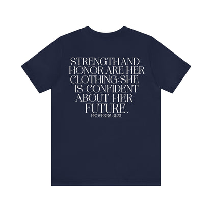 Sanãa Parker: Proverbs 31:25 Tee