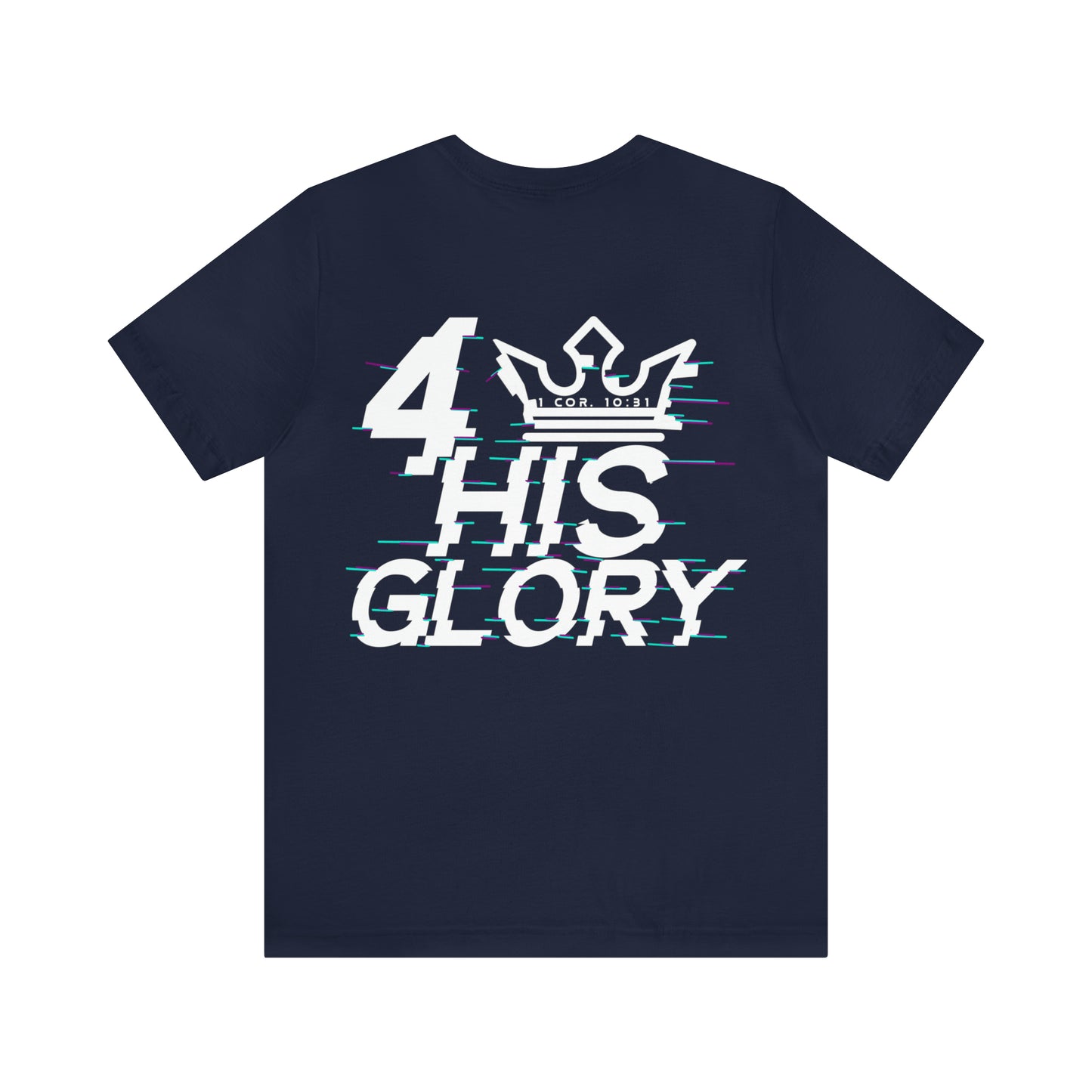 Arin Freeman: 4 His Glory Tee