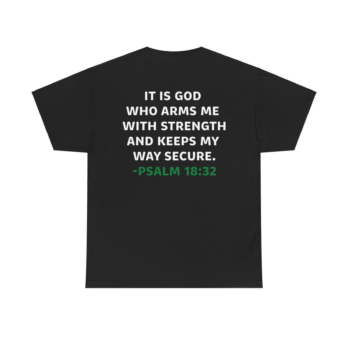 Eric Garza: Psalm 18:32 Tee