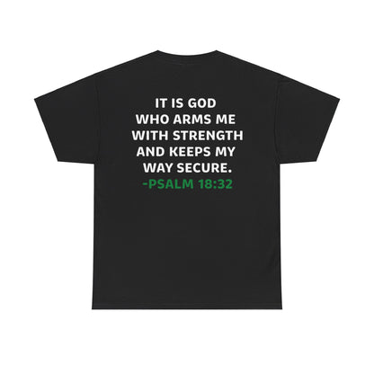 Eric Garza: Psalm 18:32 Tee