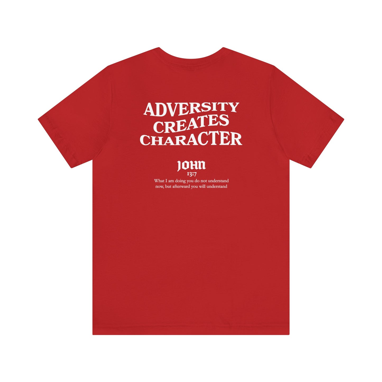 Francisco Thomas: Adversity Creates Character Tee