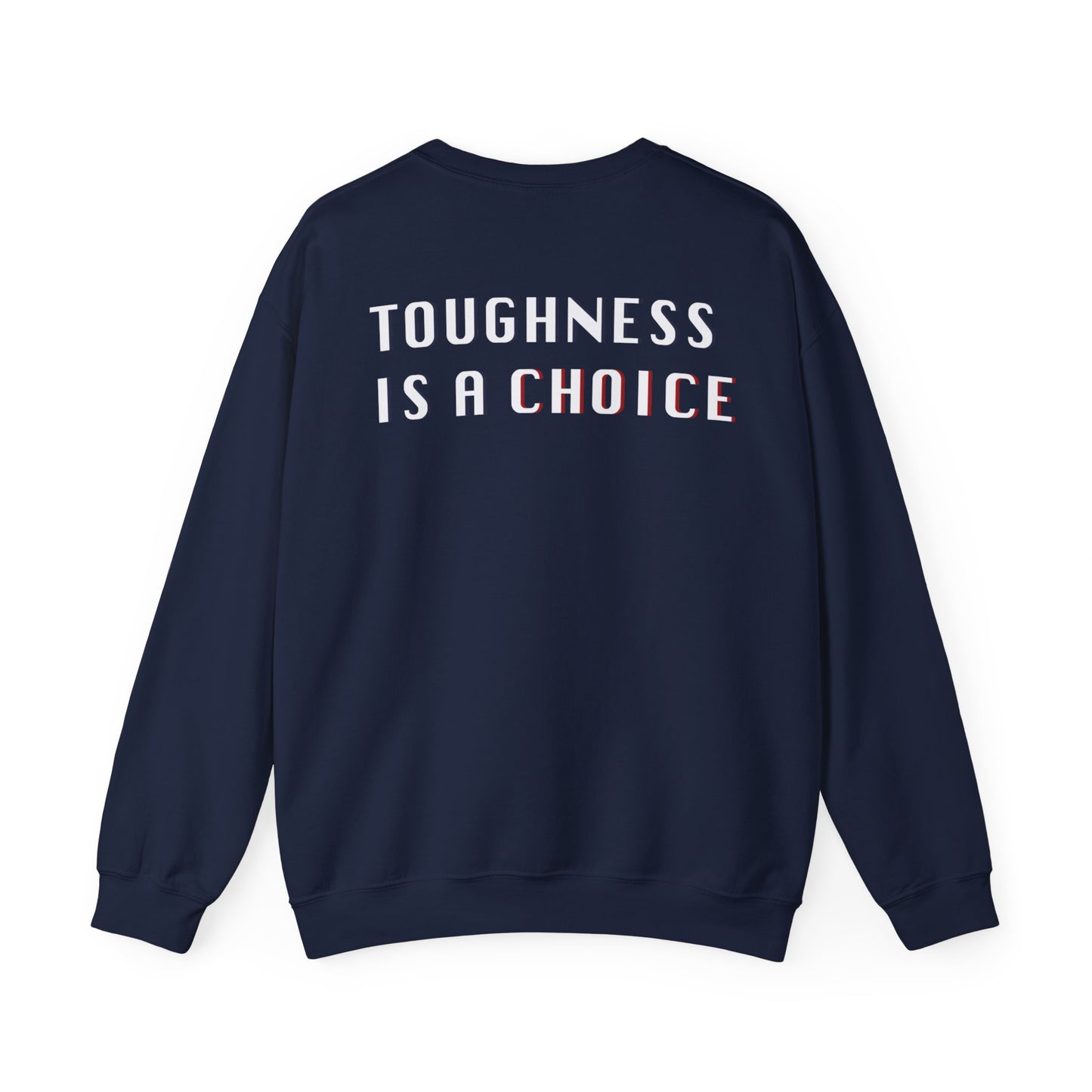 Catelyn Riley: Toughness Is A Choice Crewneck