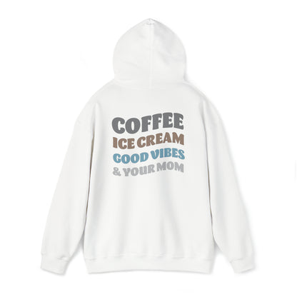 Karizma Bergesen: Coffee Ice Cream Good Vibes & Your Mom Hoodie