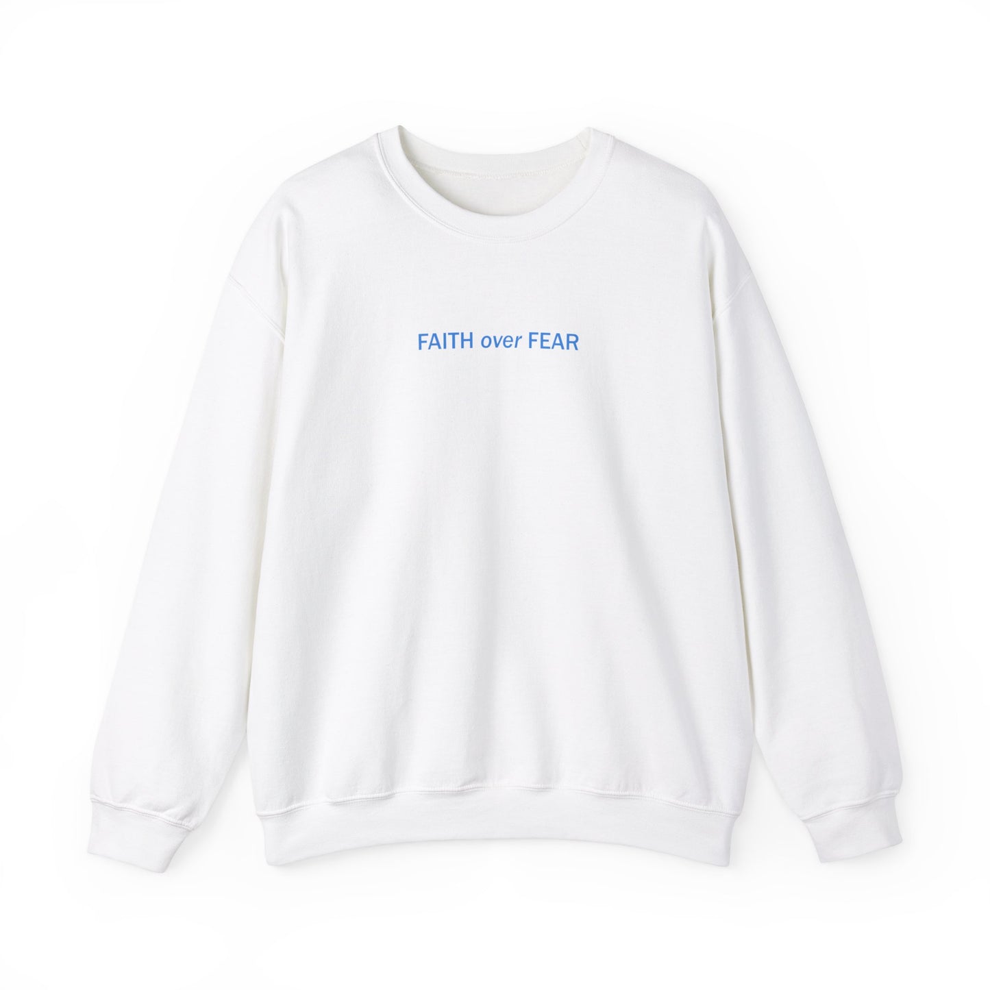 Isabella Fuentes: Faith Over Fear Crewneck