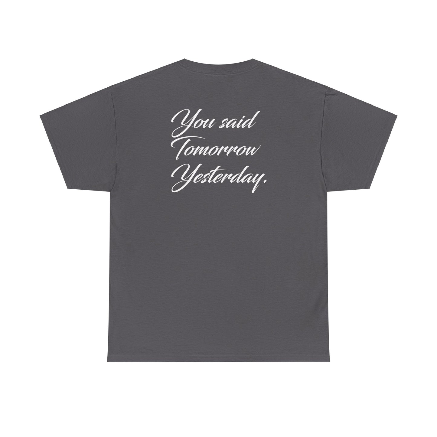 Imani Bloomfield: You Said Tomorrow Yesterday Tee