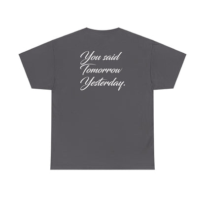 Imani Bloomfield: You Said Tomorrow Yesterday Tee