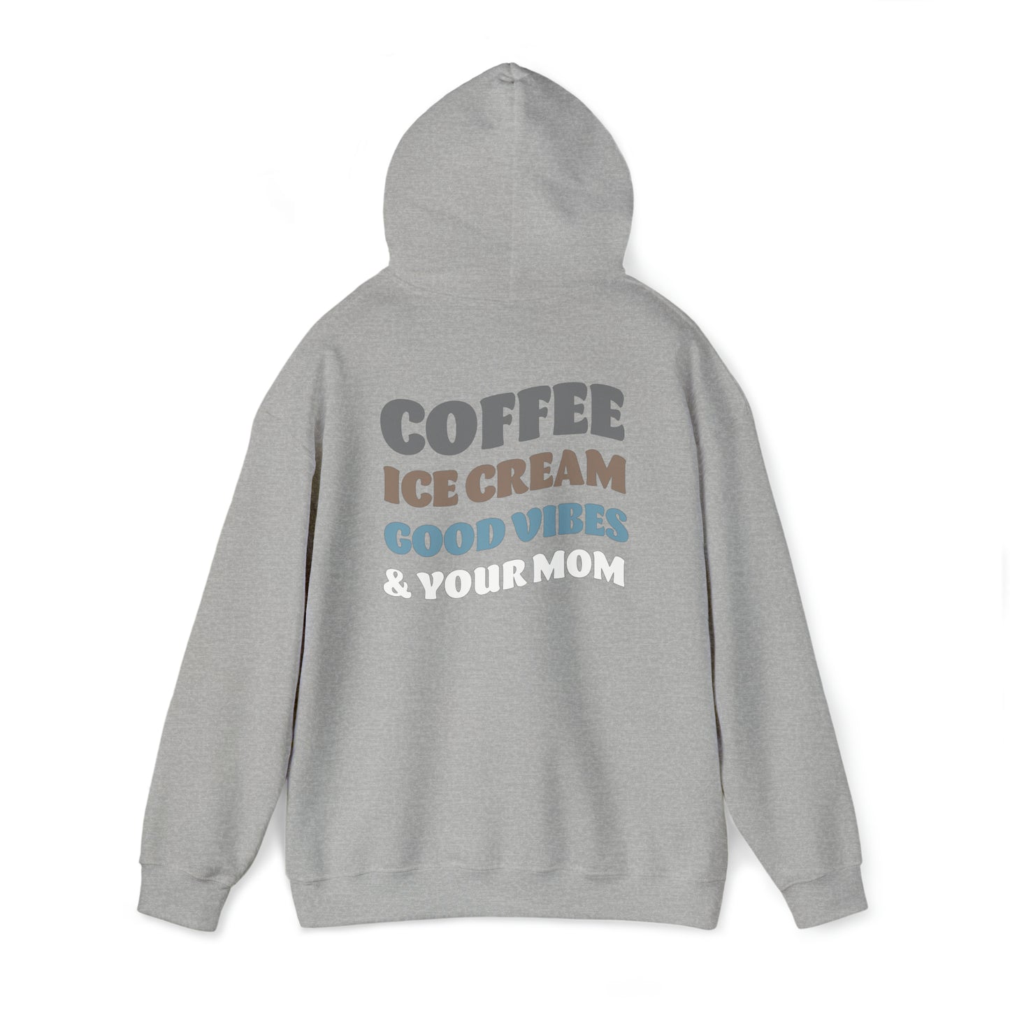 Karizma Bergesen: Coffee Ice Cream Good Vibes & Your Mom Hoodie