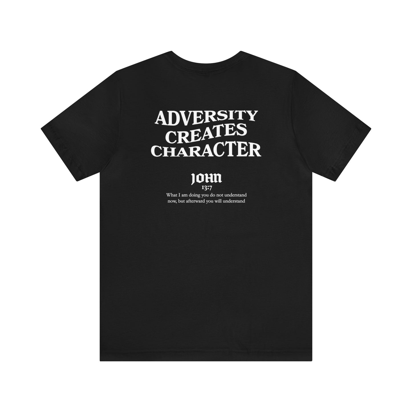 Francisco Thomas: Adversity Creates Character Tee