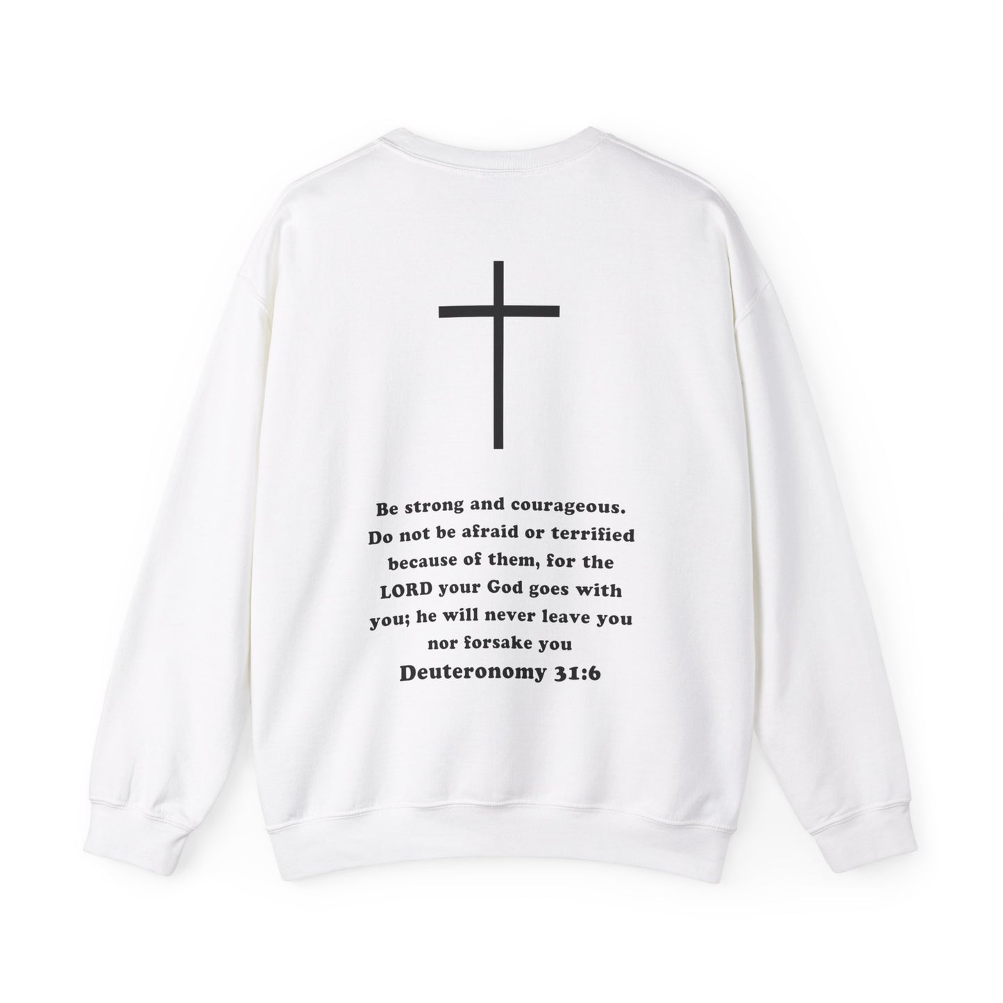 Emily Murphy: Deuteronomy 31:6 Crewneck