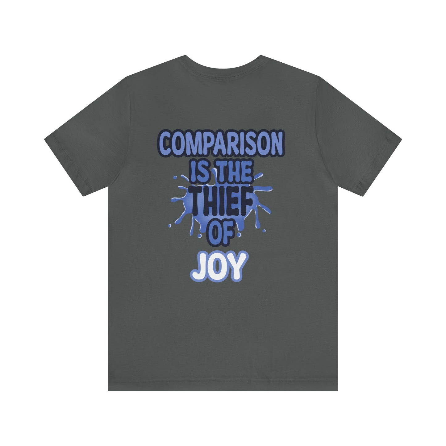 Kalani Whillock: Comparison Is the Thief Of Joy Tee