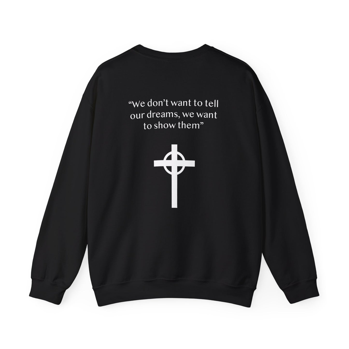 Jesus Cruz: We Want To Show Them Crewneck