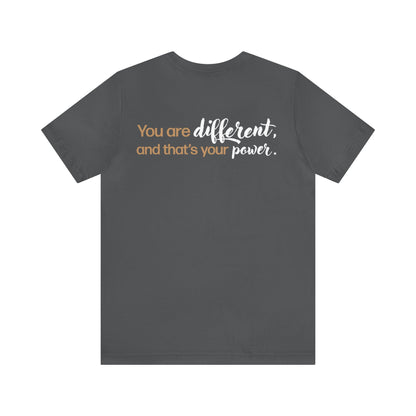 Mia Castillo: You Are Different & That's Your Power Tee