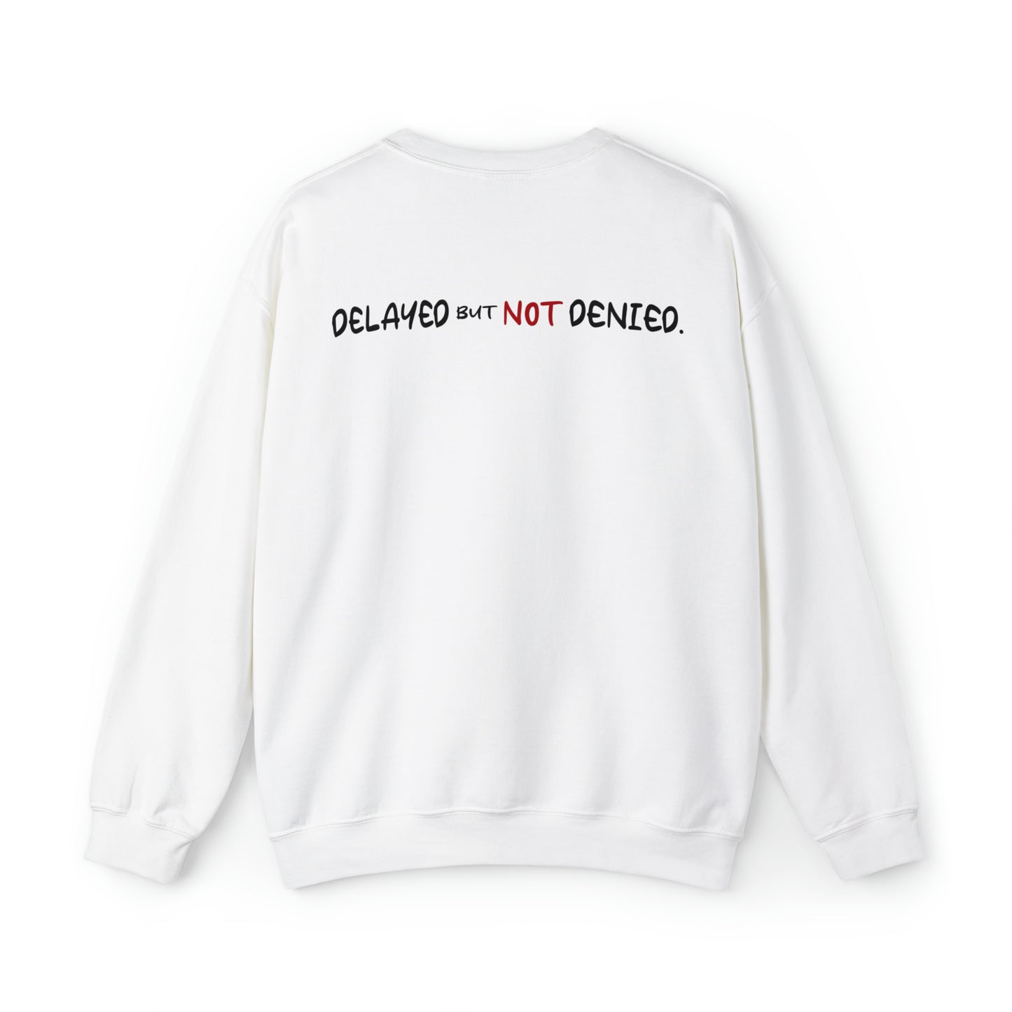 Jakayla Johnson: Delayed But Not Denied Crewneck