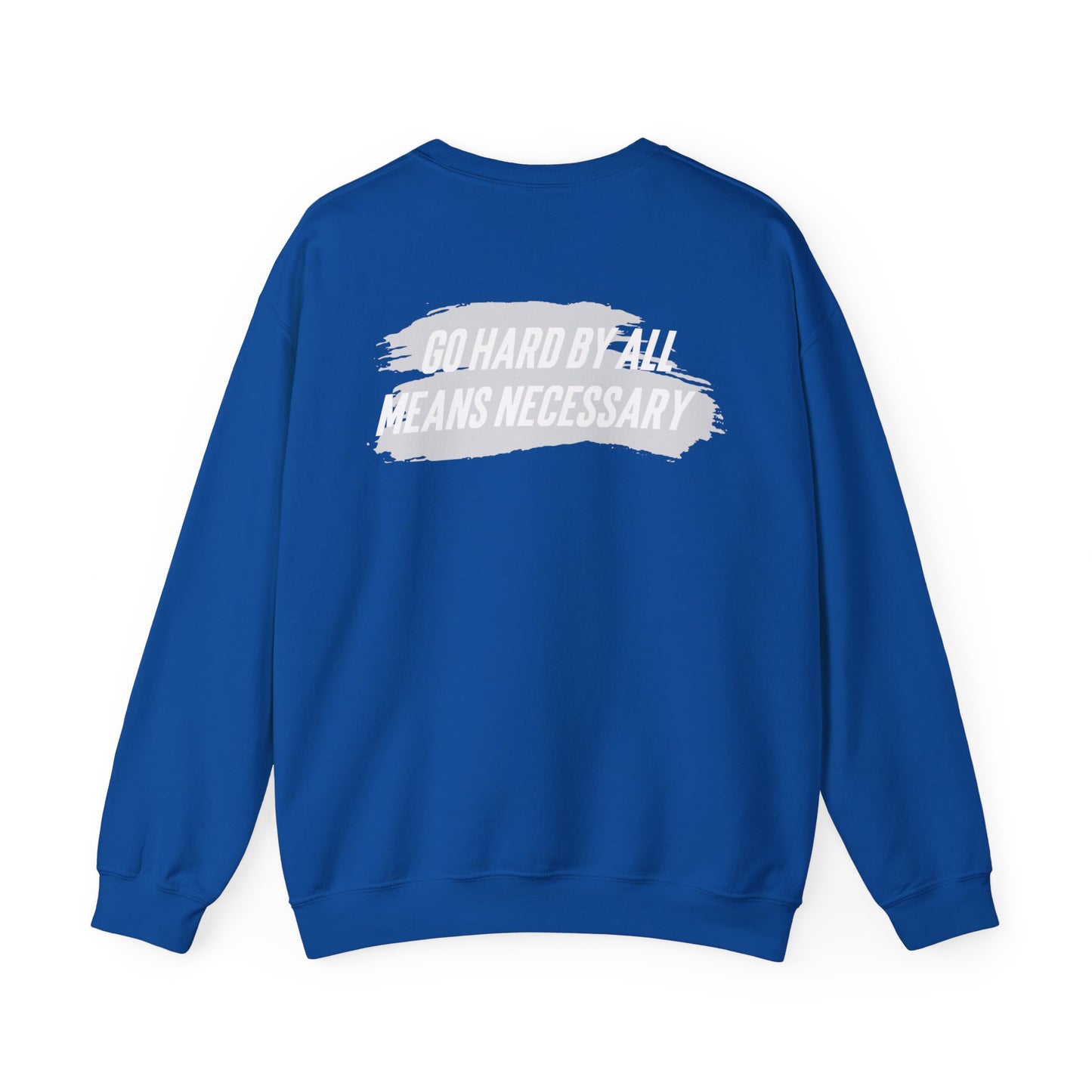 Quaysheed Scott: Go Hard By All Means Necessary Crewneck Sweatshirt