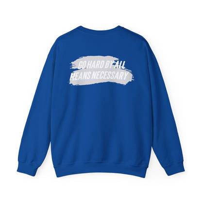 Quaysheed Scott: Go Hard By All Means Necessary Crewneck Sweatshirt