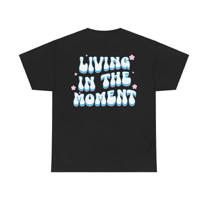 Alexa Messina: Living In The Moment Tee