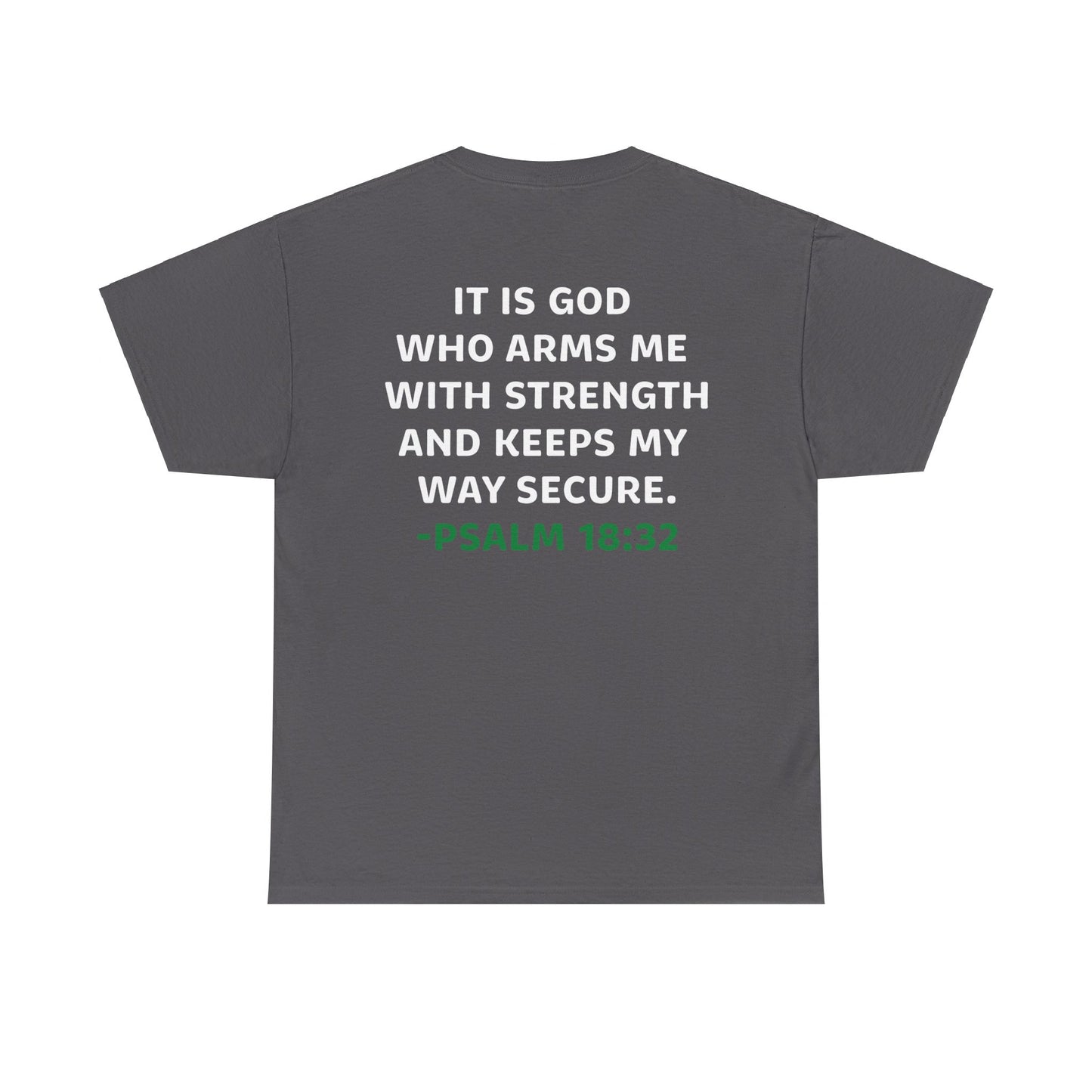 Eric Garza: Psalm 18:32 Tee