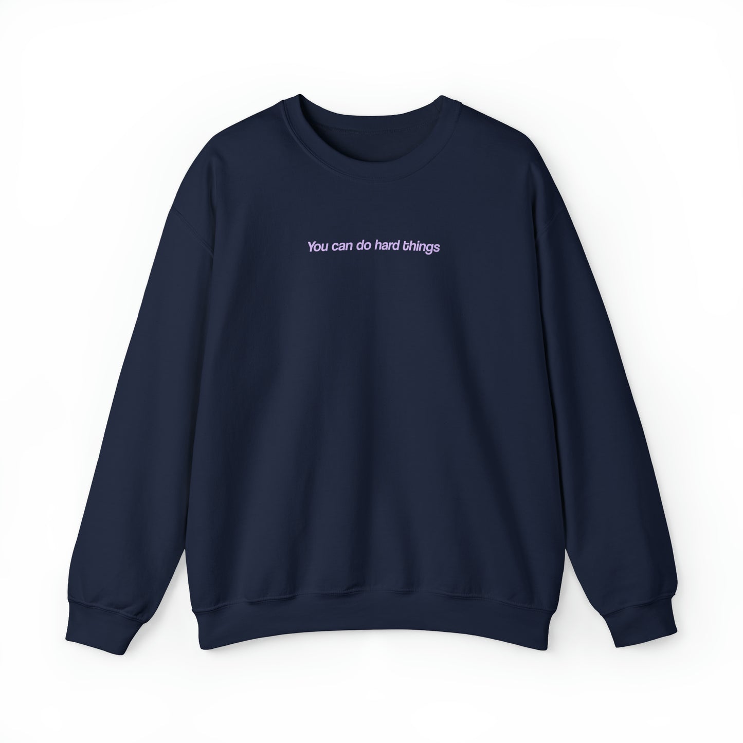 Julia Ihm: You Can Do Hard Things Crewneck