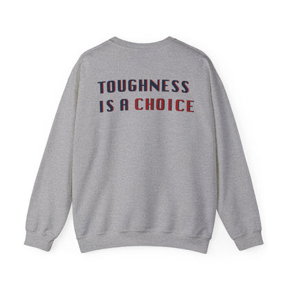 Catelyn Riley: Toughness Is A Choice Crewneck