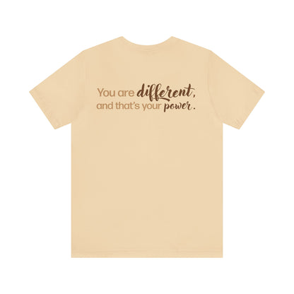 Mia Castillo: You Are Different & That's Your Power Tee