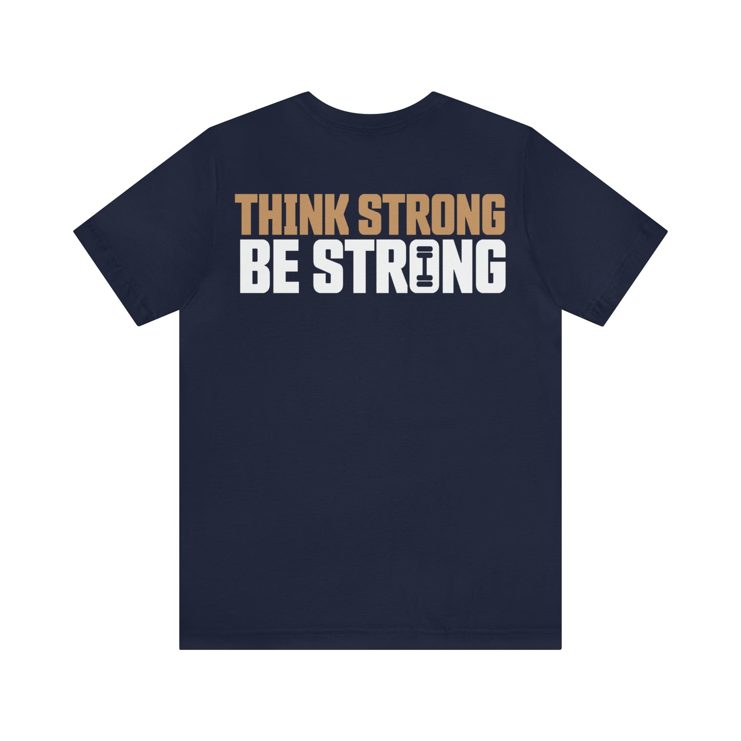 Jayhlin Swain: Think Strong Be Strong Tee