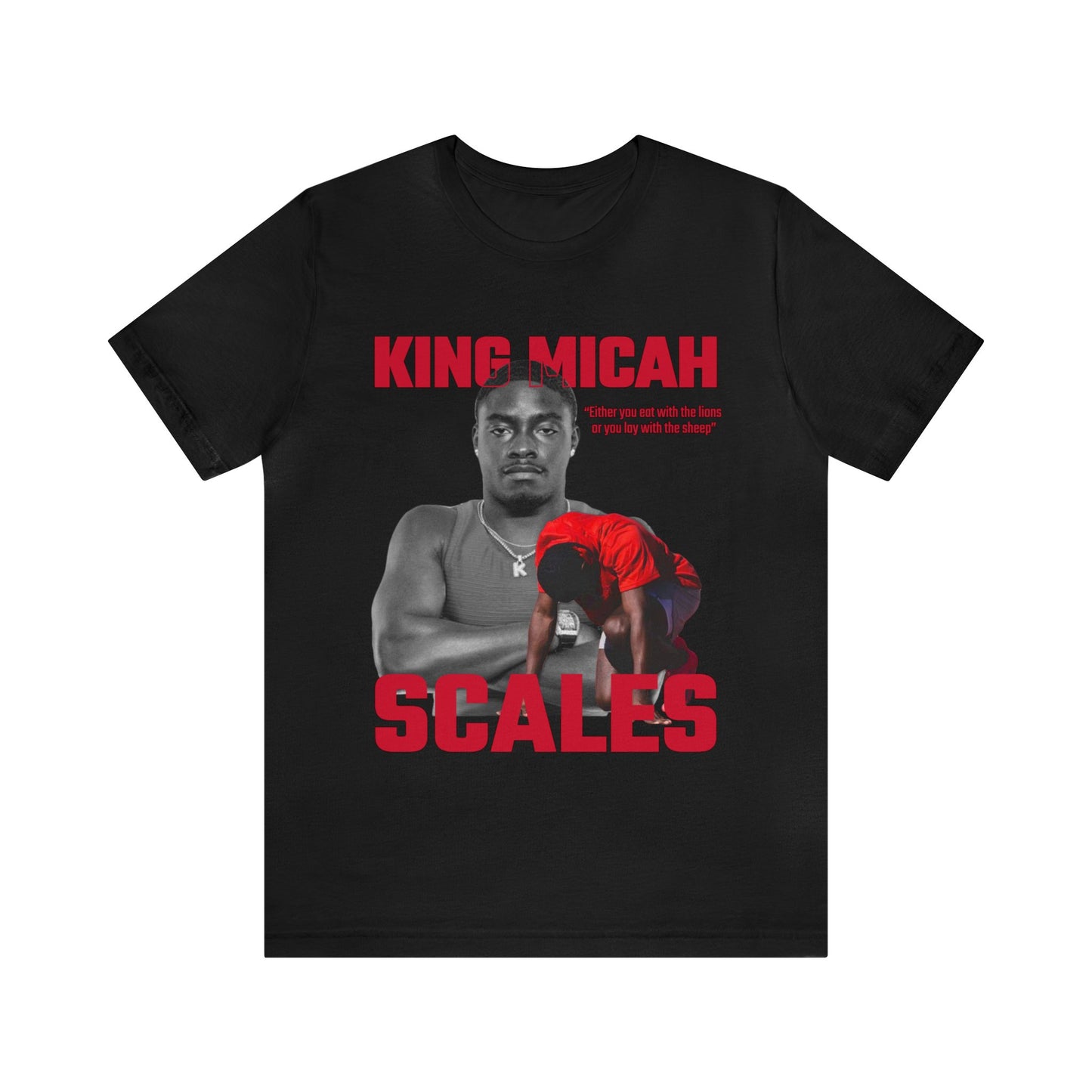 King Micah Scales: Either You Eat With The Lions Or You Lay With The Sheep Tee