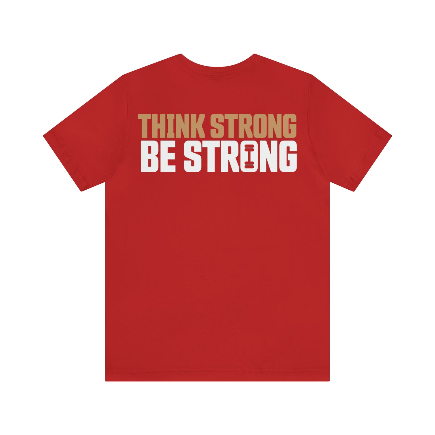 Jayhlin Swain: Think Strong Be Strong Tee