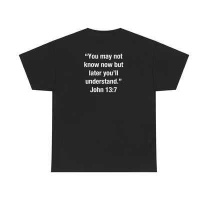 Jamir Turner: John 13:7 Tee