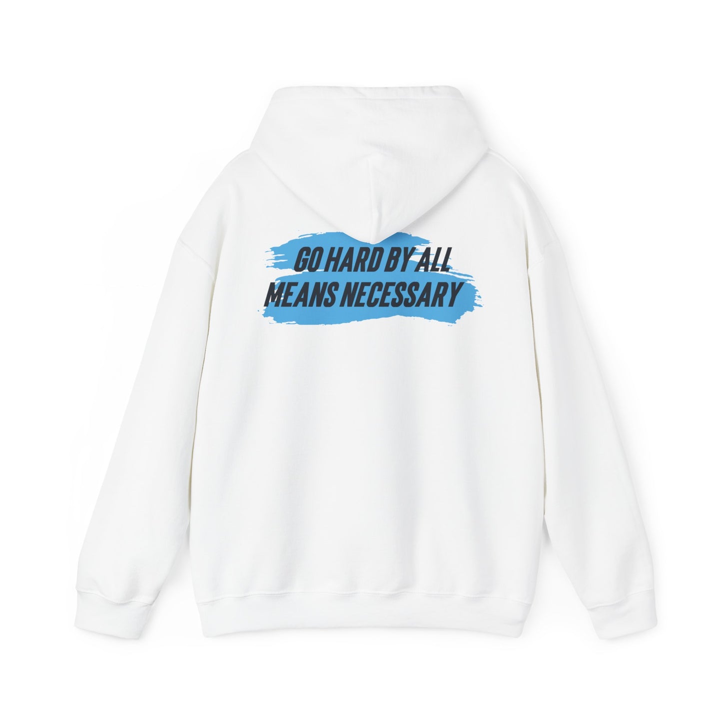 Quaysheed Scott: Go Hard By All Means Necessary Hoodie