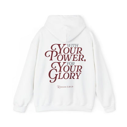 Kate Thibault: With Your Power, For Your Glory Hoodie