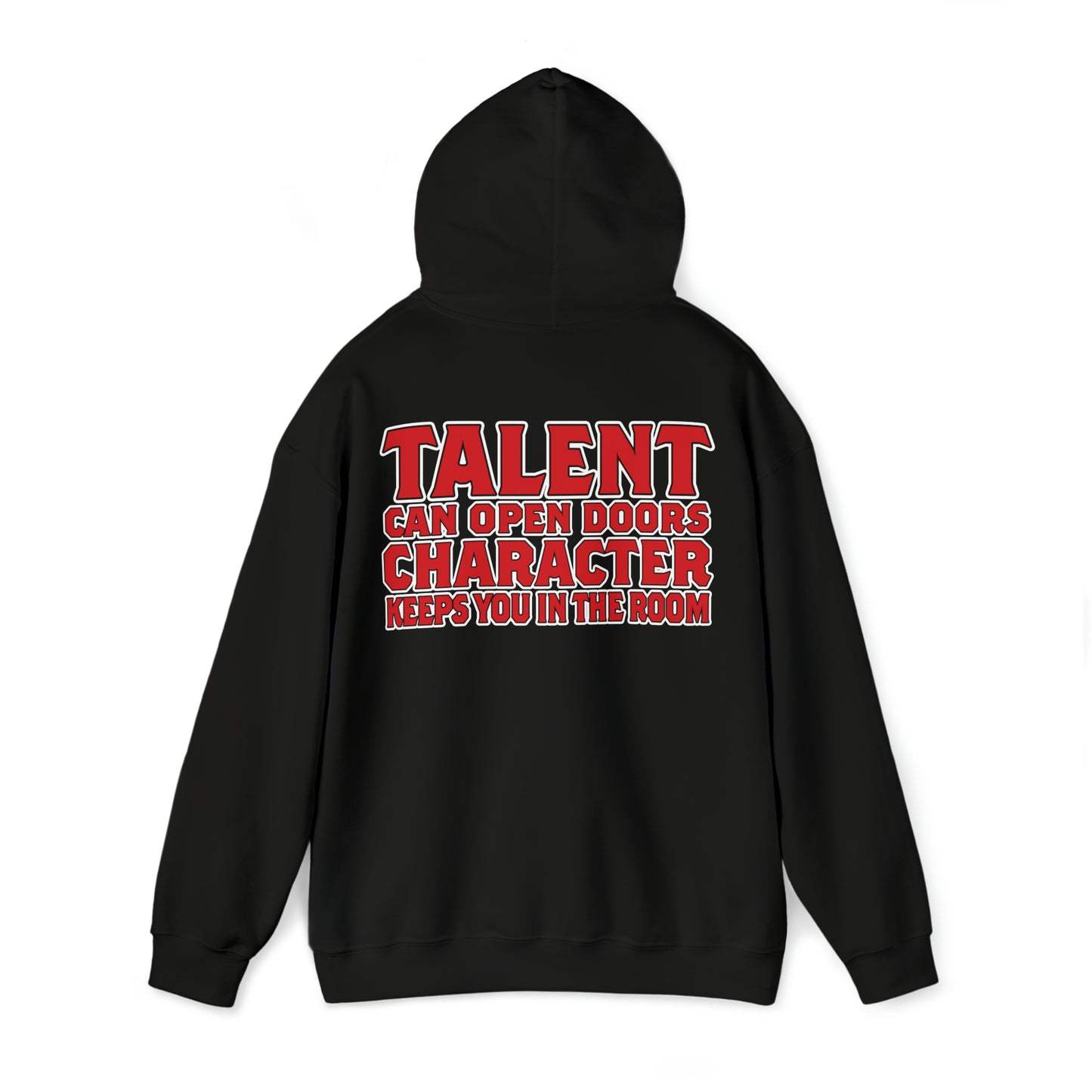 Jaylen Patterson: Talent Can Open Doors, Character Keeps You in The Room Hoodie