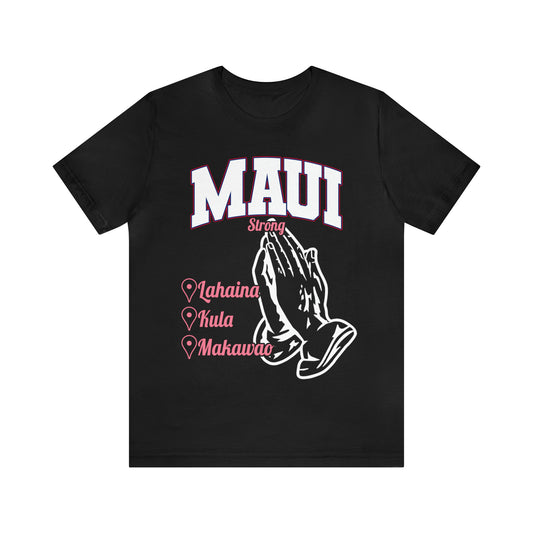 Pray For Maui Tee [Pink Text]