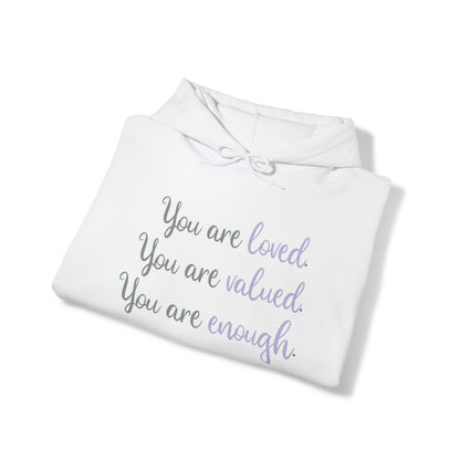 Allison Benning: You Are Loved. You Are Valued. You Are Enough. Hoodie