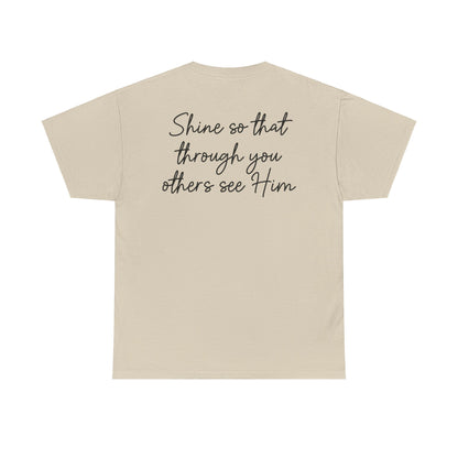 Anika Prisby: Shine So That Through You Others See Him Tee