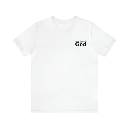 Jerome Riley: Lose Your Life For God Tee