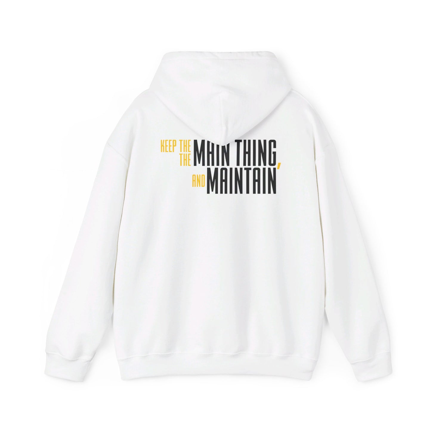 DJ Morgan: Keep The Main Thing The Main Thing & Maintain Hoodie