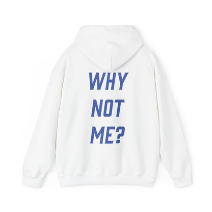 Nolan Arnold: Why Not Me? Hoodie