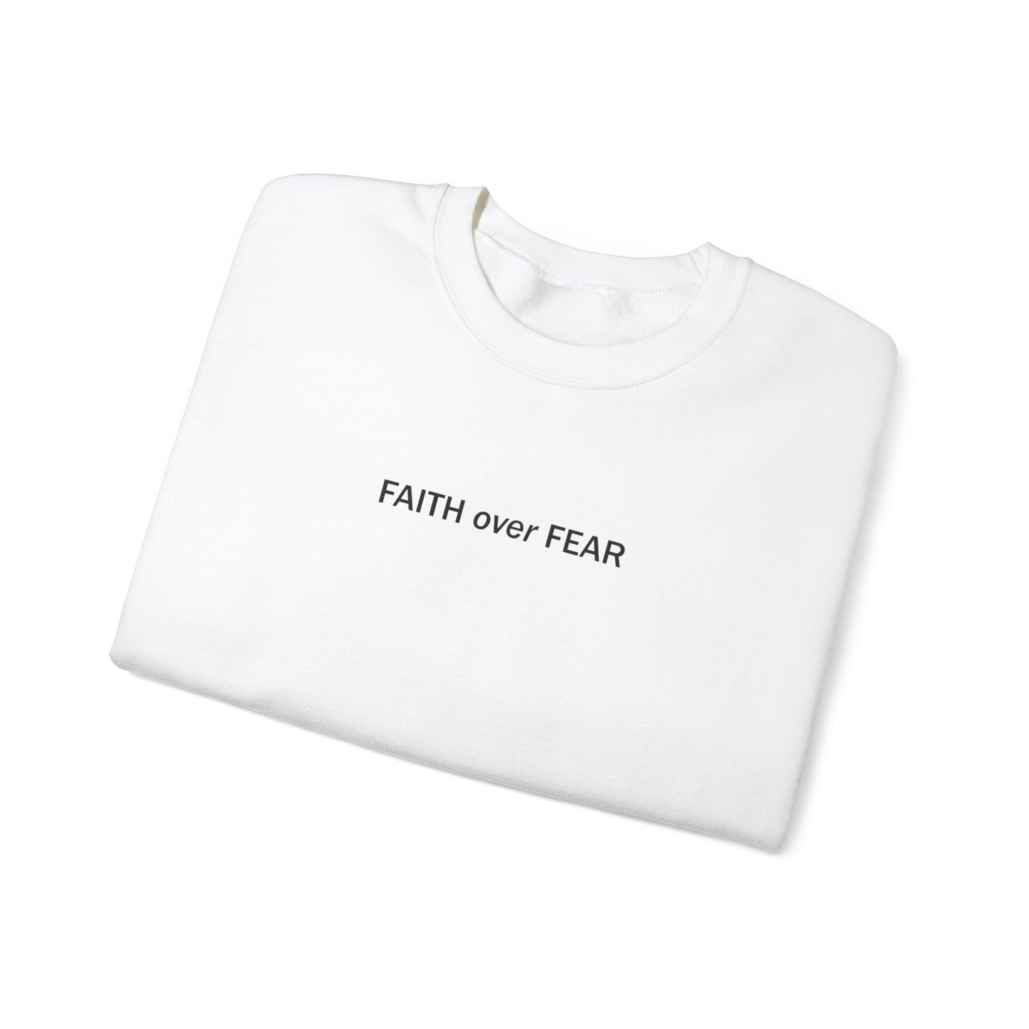 Isabella Fuentes: Faith Over Fear Crewneck
