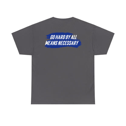 Quaysheed Scott: Go Hard By All Means Necessary Tee