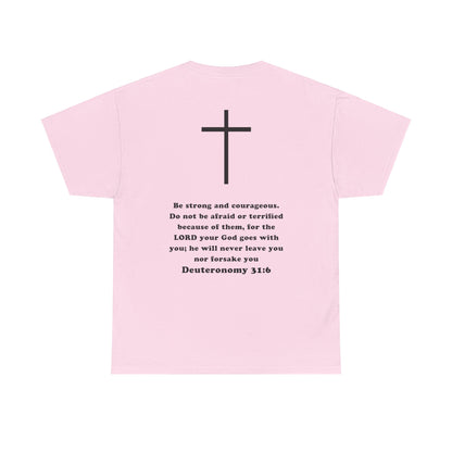 Emily Murphy: Deuteronomy 31:6 Tee