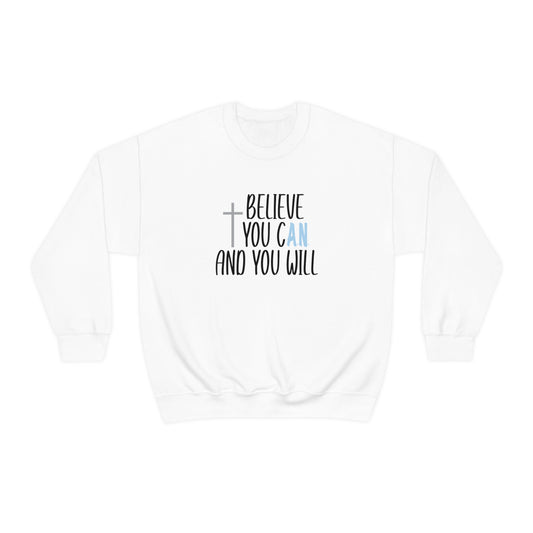 Adrianna Noriega: Believe You Can And You Will Crewneck