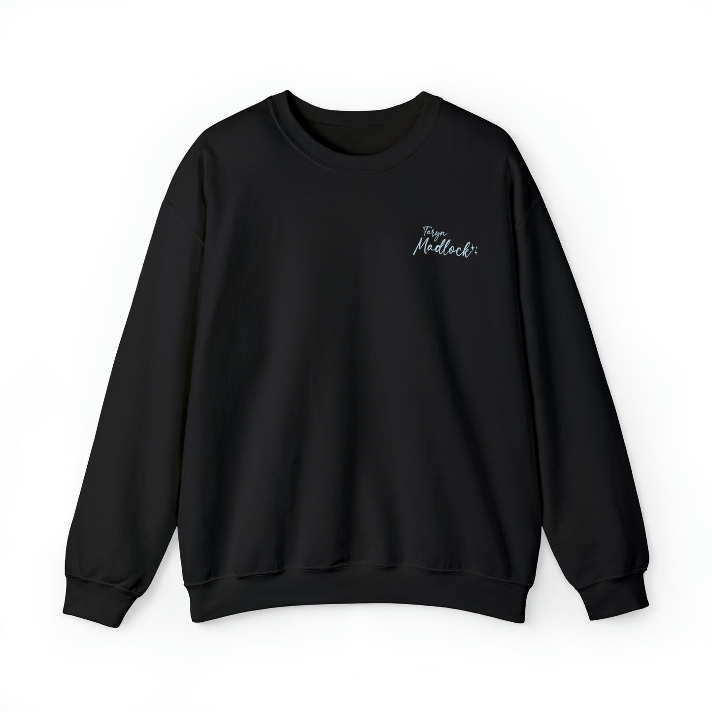 Taryn Madlock: Never Give Up Crewneck