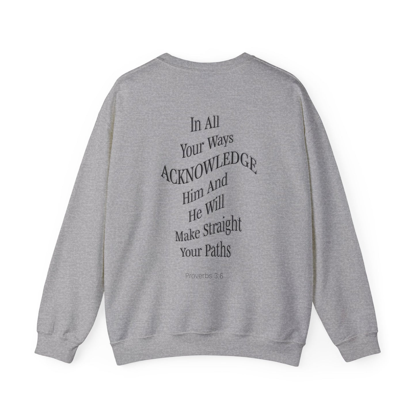 London Downing: Proverbs 3:6 Crewneck