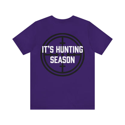 Robert Perry: It's Hunting Season Tee