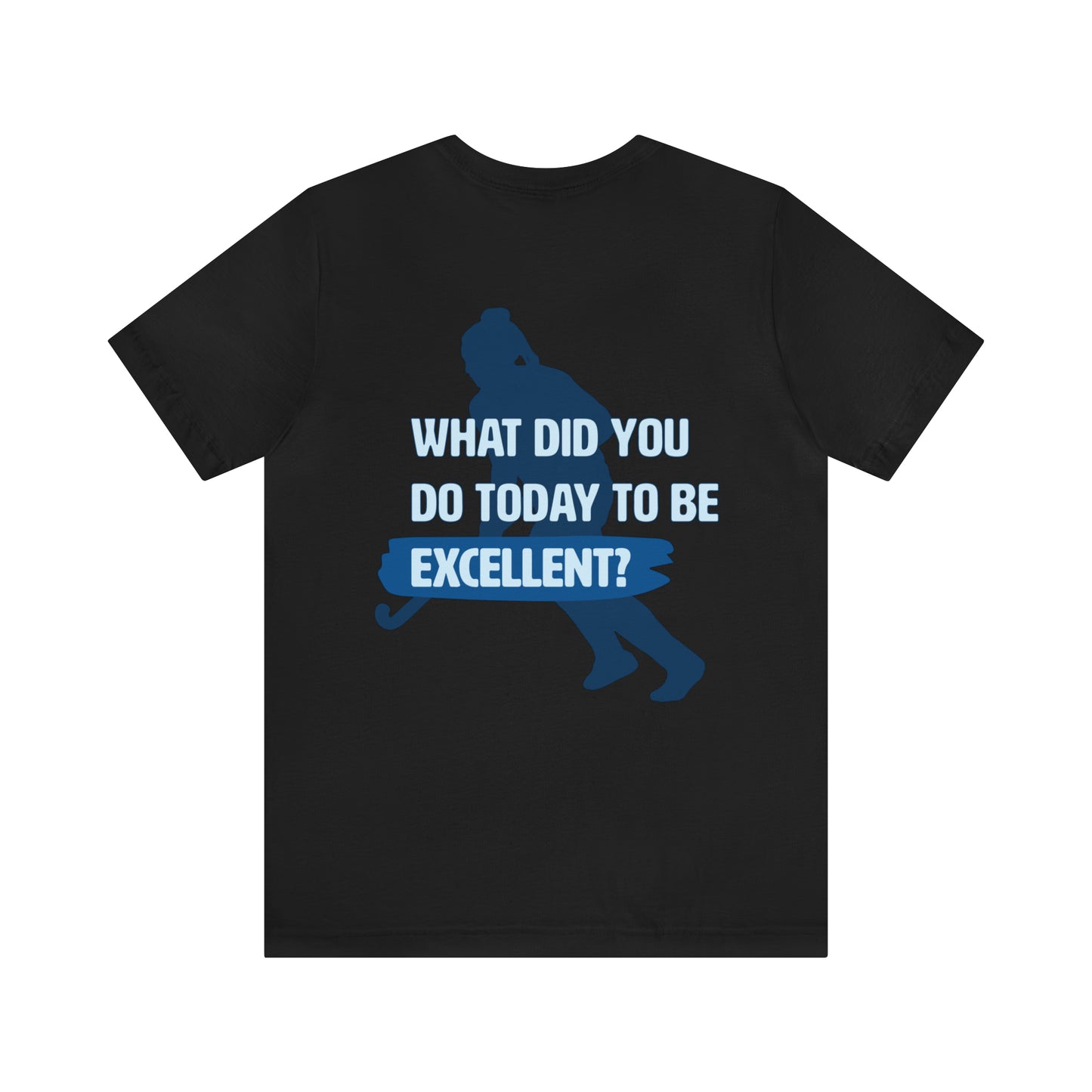 Mackenzie Olsommer: What Did You Do Today To Be Excellent? Tee