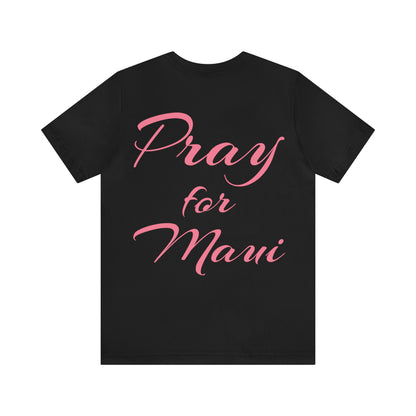 Pray For Maui Tee [Pink Text]