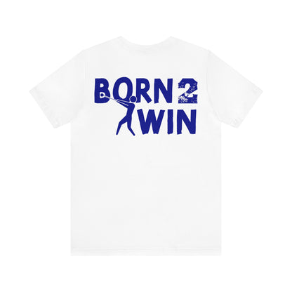 Dajea Semelfort: Born 2 Win Tee