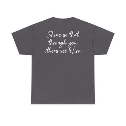 Anika Prisby: Shine So That Through You Others See Him Tee