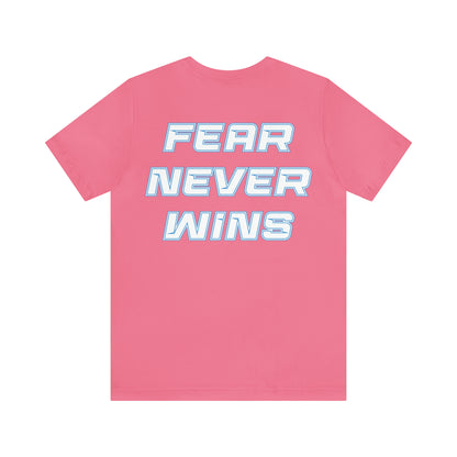 Chloe Evans: Fear Never Wins Tee