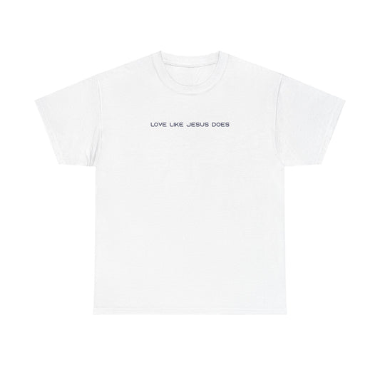 Lorenzza Marcacci: Love Like Jesus Does Tee